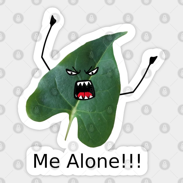 Leave me Alone (Leaf me alone) Sticker by CarolineArts